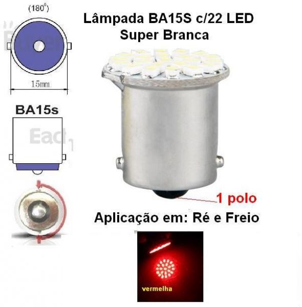 Lâmpadas com 22 LED 1 polo, para Freio vermelha - Und